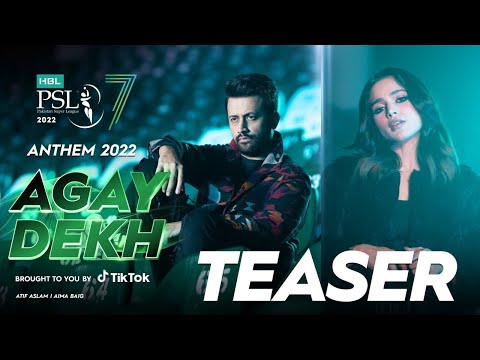 Agay Dekh #HBLPSL7 Anthem Teaser | Atif Aslam | Aima Baig #AgayDekh #LevelHai