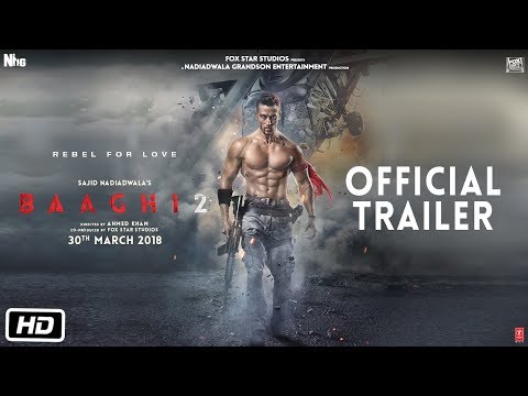 Baaghi 2 Official Trailer | Tiger Shroff | Disha Patani | Sajid Nadiadwala | Ahmed Khan