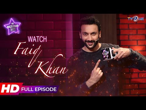 The Mazedaar Show with Aadi Faizan | Season 2 | Faiq Khan | Aadi & Faizan | Full Episode | TV One