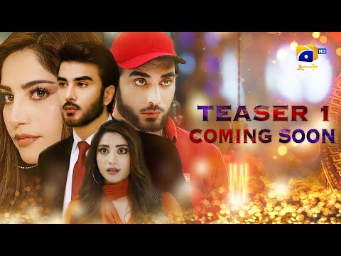 Teaser 1 | Coming Soon | Ft. Imran Abbas, Neelam Muneer | Geo Entertainment | 7th Sky Entertainment