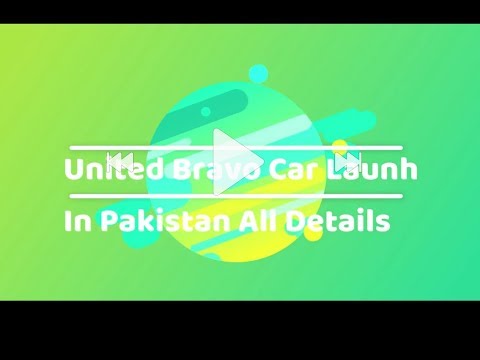 United Launched Bravo Car in Pakistan - Full Details