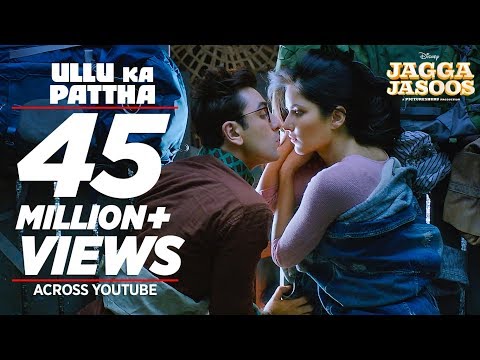 Ullu Ka Pattha Video Song | Jagga Jasoos | Ranbir Katrina | Pritam Amitabh B Arijit Singh