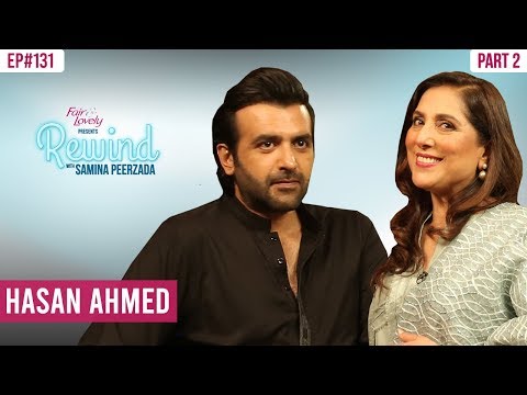 Hasan Ahmed On His Depression And Coming Back To Life | Part II | Rewind With Samina Peerzada