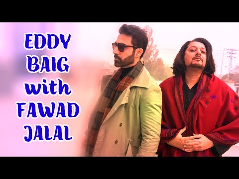 Fawad Jalal |Affan Waheed |Eddy Baig