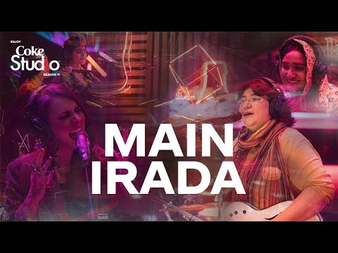 Coke Studio Season 11| Main Irada| Haniya, Rachel, Shamu Bai, Ariana & Amrina