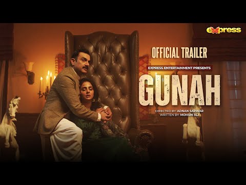 GUNAH | Official Trailer | Sarmad Khoosat - Saba Qamar - Rabia Butt - Juggun Kazim | Express TV