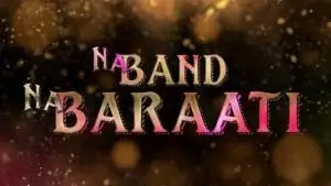 Na Band Na Barati