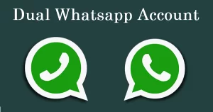 Double WhatsApp Accounts