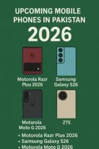 Upcoming Mobile Phones in Pakistan 2026